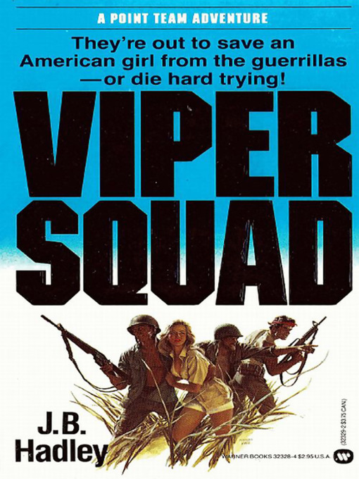 Title details for The Viper Squad by J.B. Hadley - Available